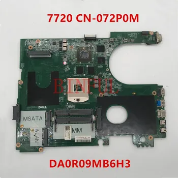 Høj kvalitet til 17R N7720 7720 bundkort KN-072P0M 072P0M 72P0M DA0R09MB6H1 DA0R09MB6H3 2D GT650M 2GB DDR3 testet OK