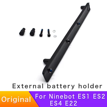 Original batteri, eksterne beslag til Ninebot KickScooter ES1 ES2 ES3 ES4 E22 Eksternt batteri, beslag, beslag dele tilbehør