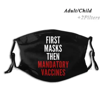 Første Masker, Så Er Obligatoriske Vacciner Tilpassede Design For Voksne Børn Anti Dust Filter Diy Print Vaskbar Ansigtsmaske Får 1984