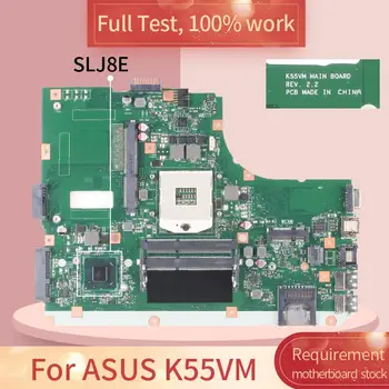 For ASUS K55VM REV.2.2 SLJ8E DDR3 Notebook bundkort Bundkort fuld test arbejde 26340