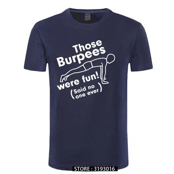 Disse Burpees Var Sjovt Crossfit T-Shirts til Mænd Sommeren Bomuld O-Neck Tops Sjove Bodybuilding kortærmet T-shirt