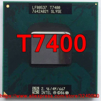 Original lntel Core 2 Duo T7400 CPU Socket 479 (4M Cache/2.16 GHz/667 MHz/Dual-Core) Bærbar computer processor gratis fragt 29511