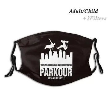 Parkour Det Er En Livsstil Militære Forhindringsbane Uddannelse Sjov Gave Print Genanvendelige Maske Pm2.5 Filter Ansigtsmaske Børn Parkour Cool