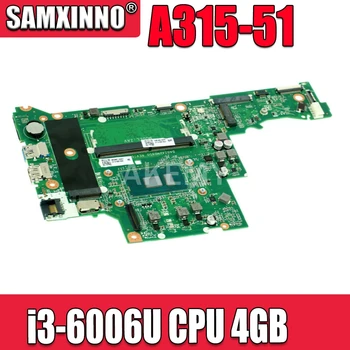 Akemy Til Acer Aspire A315 A315-51 Laptop Bundkort Med SR2UW i3-6006U CPU, 4GB RAM DA0ZAVMB8G0